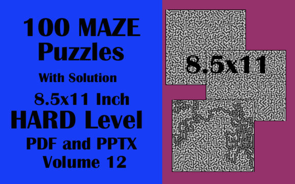 100 Maze HARD Level 8.5x11 PDF PPTX V 12: A Comprehensive Puzzle Book for Brain-Teasing Fun