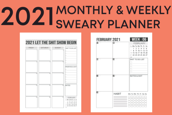 2021 Sweary Planner Monthly Weekly: A Comprehensive and Unconventional Organizational Tool