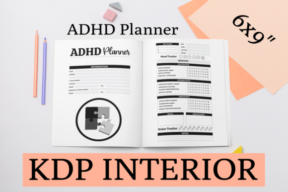 ADHD Planner KDP Interior: A Comprehensive Guide for Your Low or No Content Business