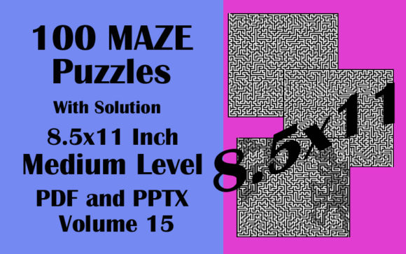 Exploring 100 Medium Maze 8.5x11 PDF PPTX Vol 15: A Comprehensive Guide