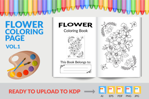 Exploring Flower Coloring Page KDP Interior Vol 01: A Comprehensive Guide