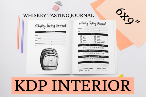 Whiskey Tasting Journal KDP Interior: A Comprehensive Guide for Enthusiasts and Beginners